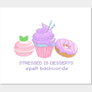 Stressed is desserts spelt backwords Posters and Art